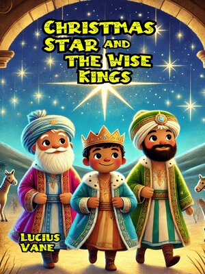cover image of Christmas Star and the Wise Kings